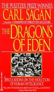the-dragons-of-eden-speculations-on-the-evolution-of-human-intelligence